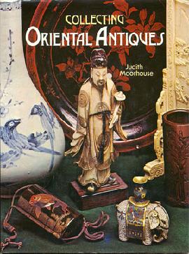 Collecting Oriental Antiques Hard to Find Book by Judith Moorhouse
