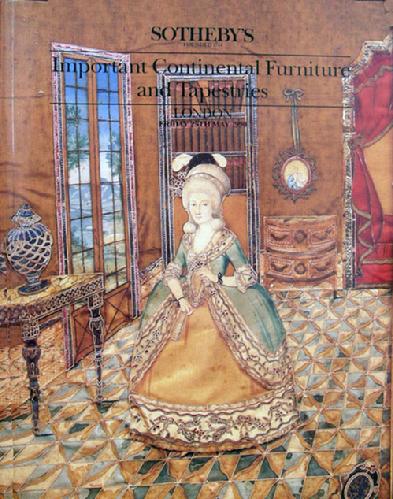 Vintage Sotheby Auction Catalogue: Important Continental Furniture & Tapestries - London 0 05/25/1990